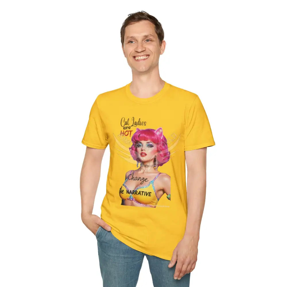 ’Cat Ladies are Hot - Change the Narrative’ Cute Cat Lady Kitty Parent Tee - Softstyle T-Shirt T-Shirt