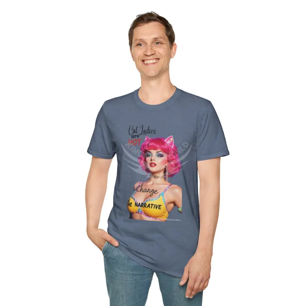 ’Cat Ladies are Hot - Change the Narrative’ Cute Cat Lady Kitty Parent Tee - Softstyle T-Shirt T-Shirt