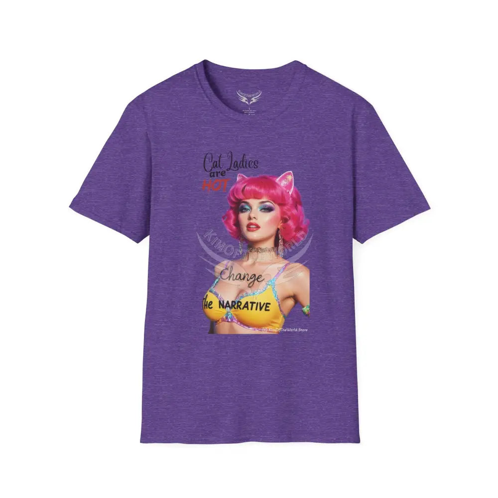 ’Cat Ladies are Hot - Change the Narrative’ Cute Cat Lady Kitty Parent Tee - Softstyle T-Shirt Heather Purple / S