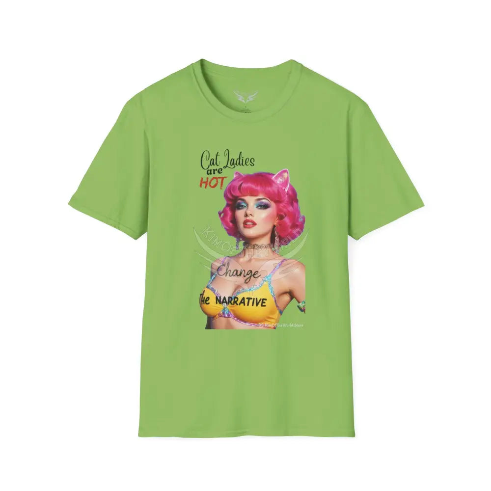 ’Cat Ladies are Hot - Change the Narrative’ Cute Cat Lady Kitty Parent Tee - Softstyle T-Shirt Lime / S T-Shirt