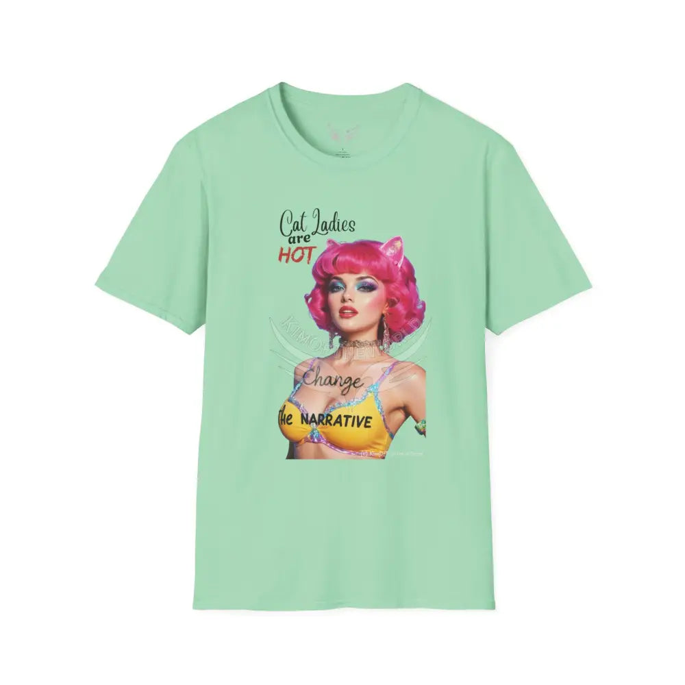 ’Cat Ladies are Hot - Change the Narrative’ Cute Cat Lady Kitty Parent Tee - Softstyle T-Shirt Mint Green / S T-Shirt