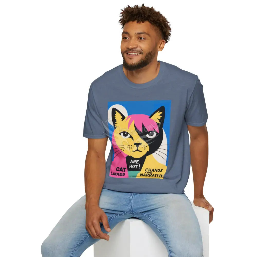 ’Cat Ladies Are Hot - Change the Narrative’ Cat Lady Kitty Parent Tee - Softstyle T-Shirt T-Shirt