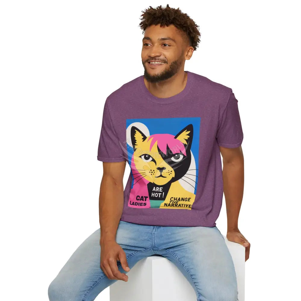 ’Cat Ladies Are Hot - Change the Narrative’ Cat Lady Kitty Parent Tee - Softstyle T-Shirt T-Shirt