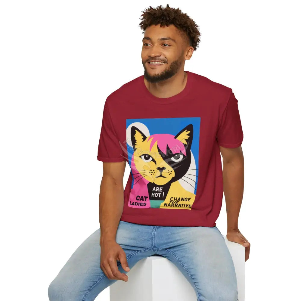 ’Cat Ladies Are Hot - Change the Narrative’ Cat Lady Kitty Parent Tee - Softstyle T-Shirt T-Shirt