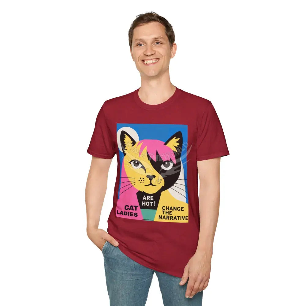 ’Cat Ladies Are Hot - Change the Narrative’ Cat Lady Kitty Parent Tee - Softstyle T-Shirt T-Shirt