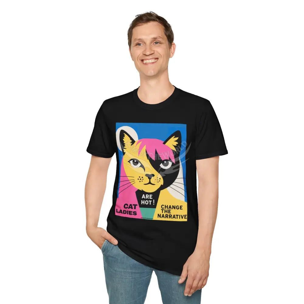 ’Cat Ladies Are Hot - Change the Narrative’ Cat Lady Kitty Parent Tee - Softstyle T-Shirt T-Shirt