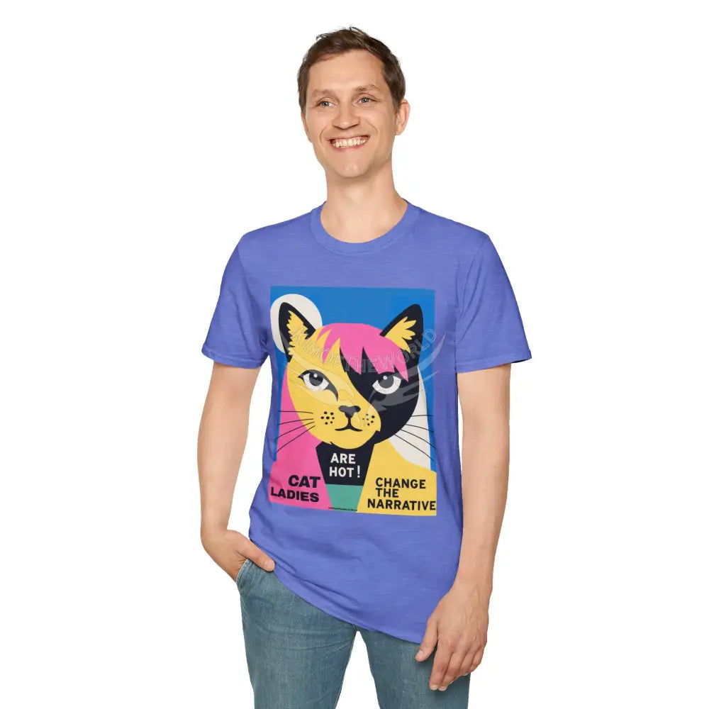 ’Cat Ladies Are Hot - Change the Narrative’ Cat Lady Kitty Parent Tee - Softstyle T-Shirt T-Shirt