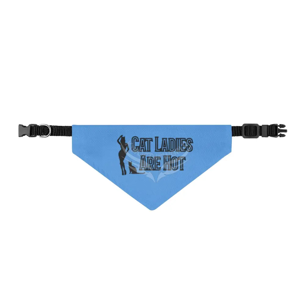 Cat Ladies Are Hot Clip-On Pet Bandana — Funny Cat Mom Accessory S Pets