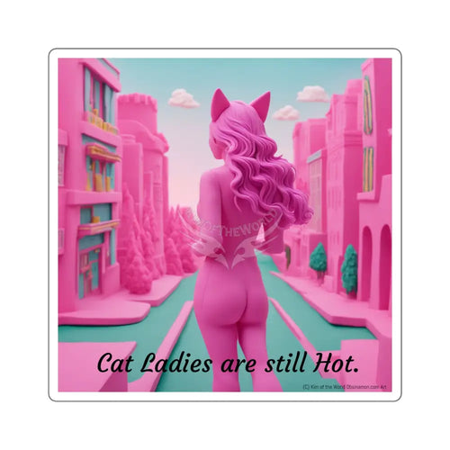 ’Cat Ladies are still Hot’ Cat Lady Square Stickers. 6’’ × 6’’ / White Paper products