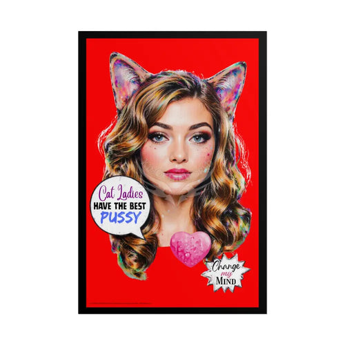 ’Cat Ladies have the best..’ - Change the Narrative’ Retro - Rolled Poster Poster