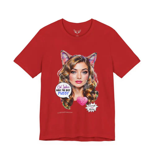 ’Cat Ladies Have the Best...’ Tee — Cute Catgirl T-Shirt S / Red T-Shirt