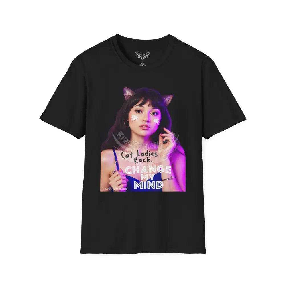 ’Cat Ladies Rock - Change My Mind’ Cat Lady Kitty Parent Tee - Softstyle T-Shirt Black / XS T-Shirt