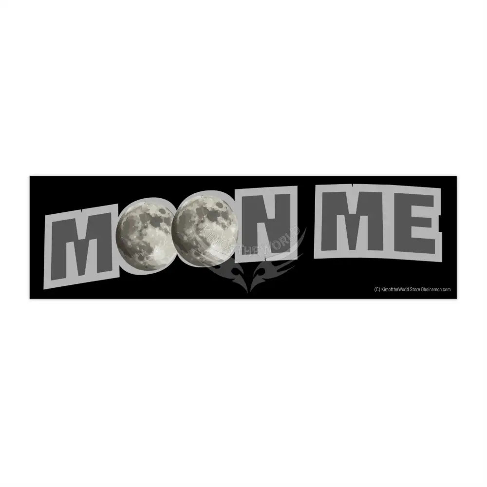 Fun Road Message ’Moon Me’ Bumper Stickers 11’’ × 3’’ / Rectangle / White Paper products
