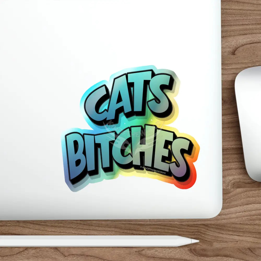 Holographic ’Cats Bitches’ Die-Cut Sticker — Retro Graffiti Cat Pride Decal Paper products