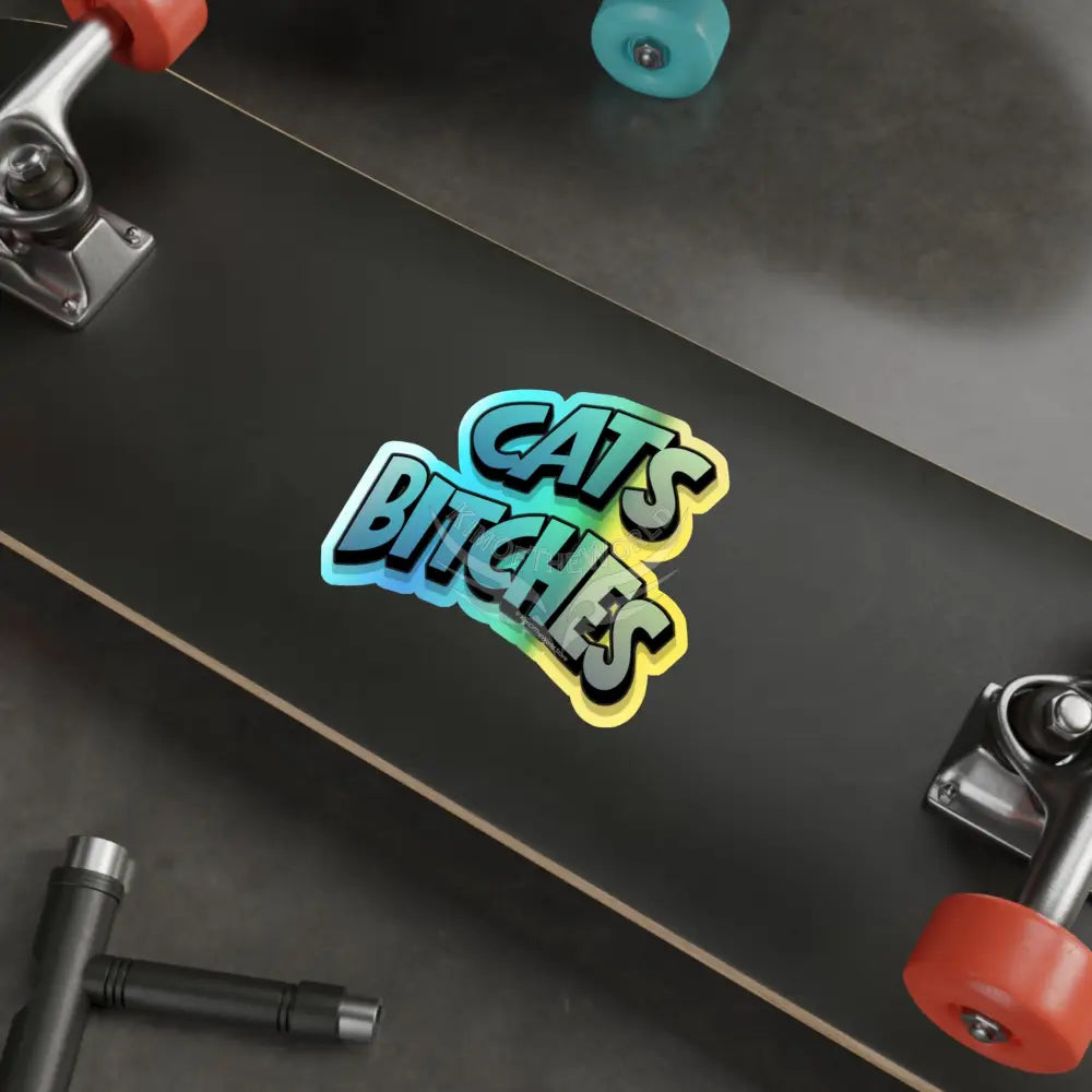Holographic ’Cats Bitches’ Die-Cut Sticker — Retro Graffiti Cat Pride Decal Paper products