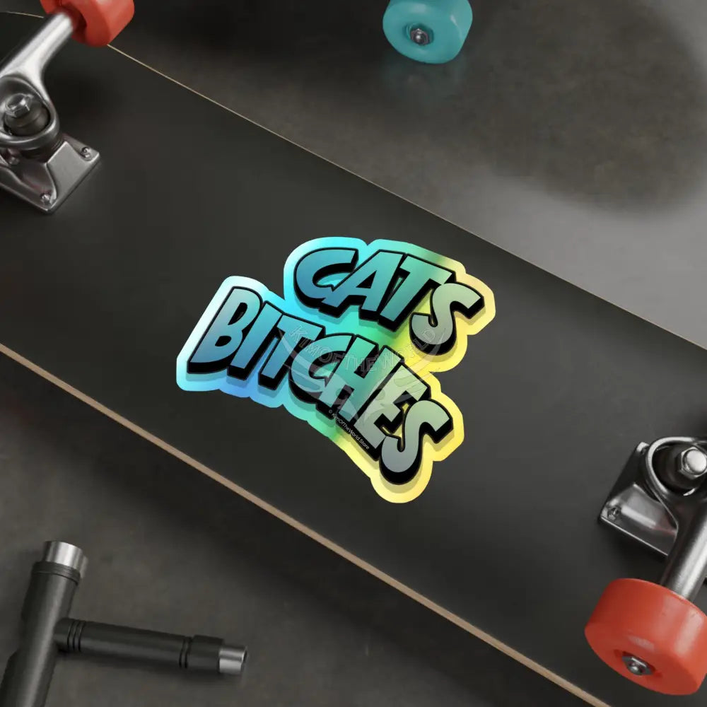 Holographic ’Cats Bitches’ Die-Cut Sticker — Retro Graffiti Cat Pride Decal Paper products
