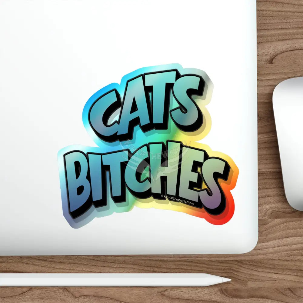 Holographic ’Cats Bitches’ Die-Cut Sticker — Retro Graffiti Cat Pride Decal Paper products