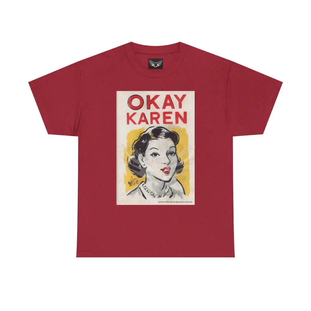 ’Okay Karen’ Comic Storybook Art Tee – Artistic Graphic Blender Exclusive T-Shirts Antique Cherry Red / S T-Shirt
