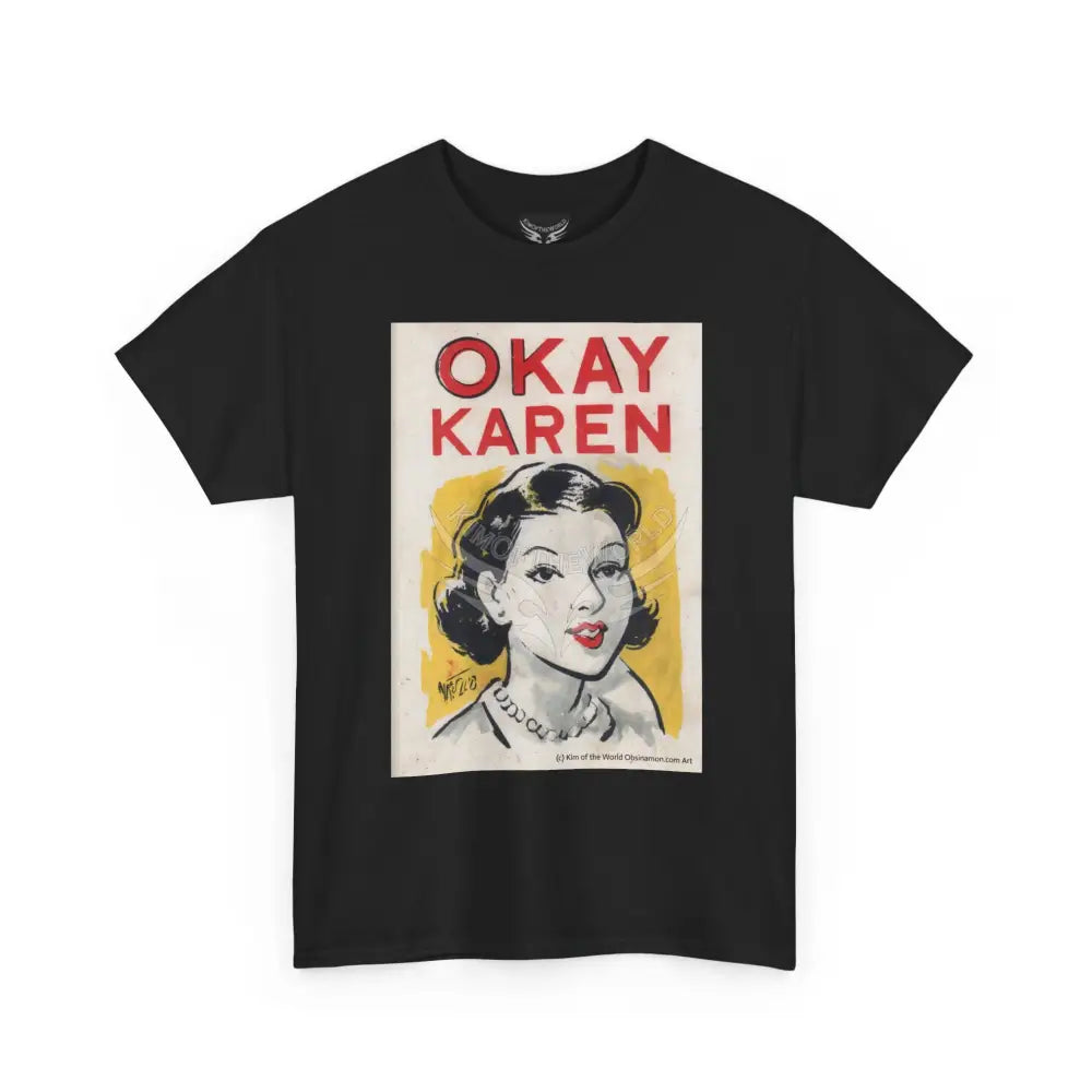 ’Okay Karen’ Comic Storybook Art Tee – Artistic Graphic Blender Exclusive T-Shirts T-Shirt