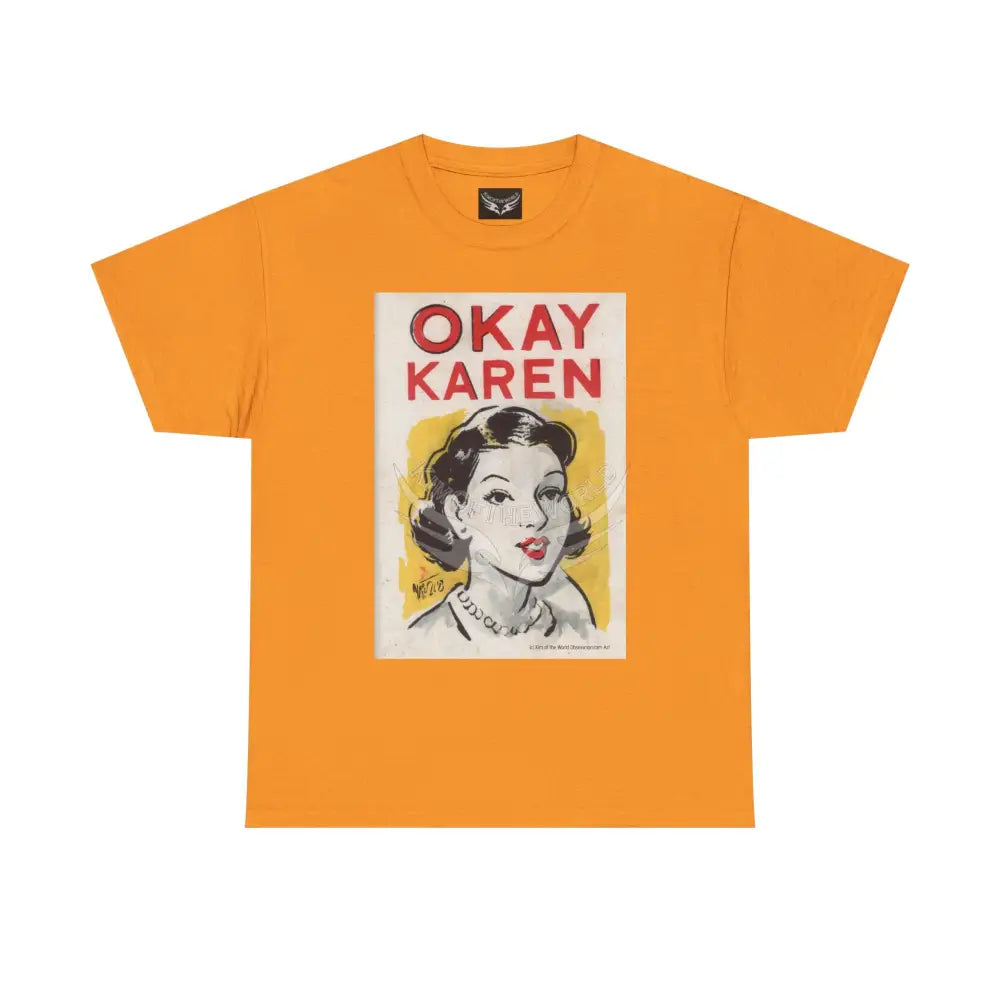 ’Okay Karen’ Comic Storybook Art Tee – Artistic Graphic Blender Exclusive T-Shirts Tennessee Orange / S T-Shirt
