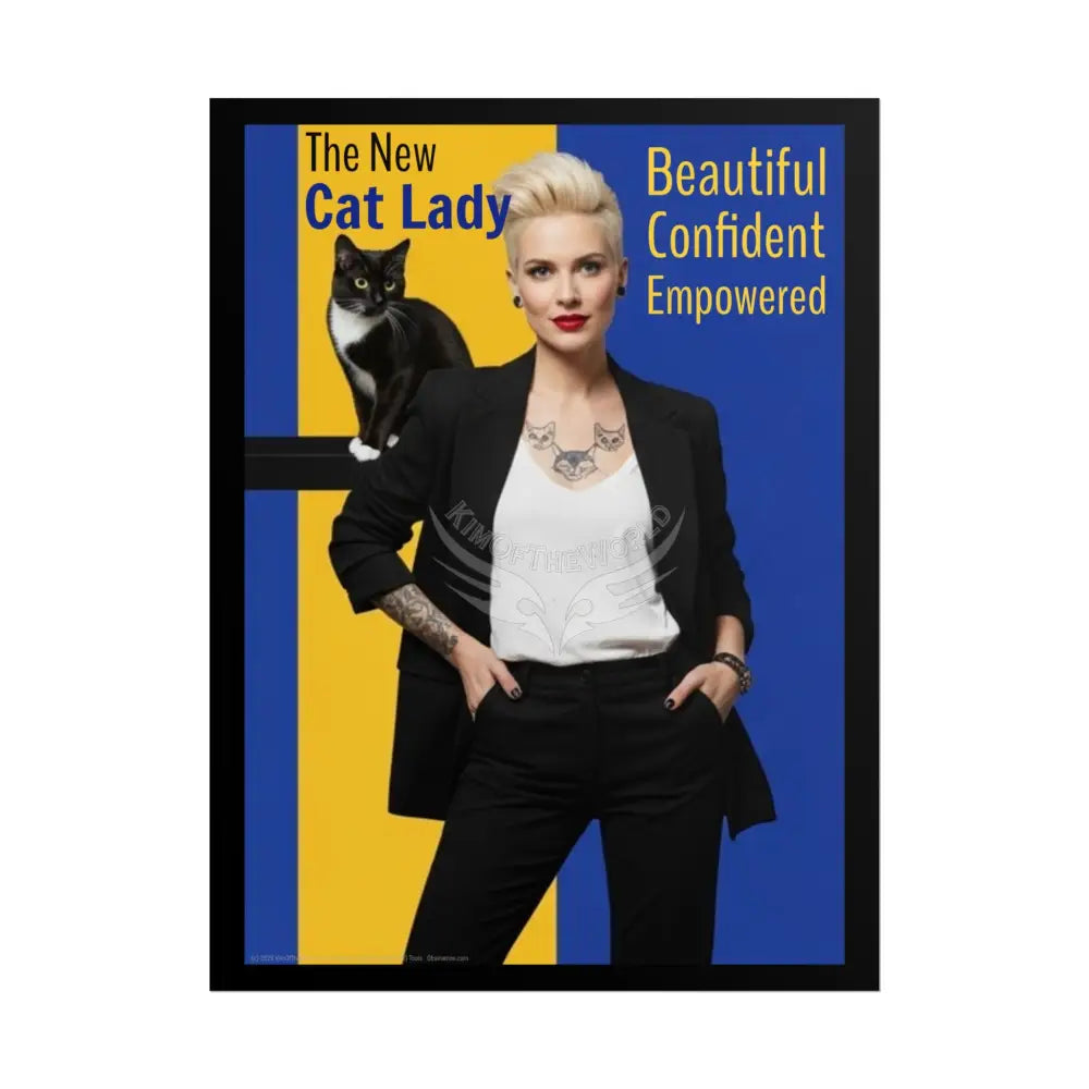 ’The New Cat Lady: Beautiful Confident Empowered’ - Change the Narrative Modern Ad Poster - Rolled Poster 18″ x 24″