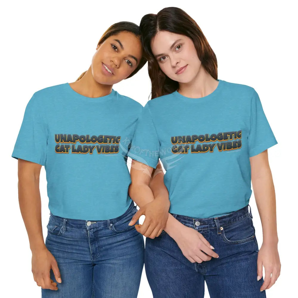 ’Unapologetic Cat Lady Vibes’ Bold Cat Lady Statement T-Shirt T-Shirt