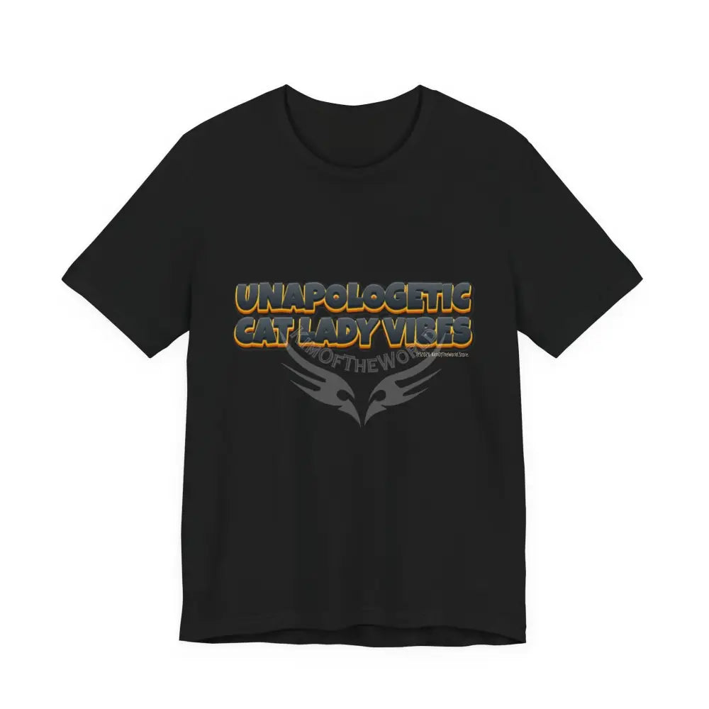’Unapologetic Cat Lady Vibes’ Bold Cat Lady Statement T-Shirt T-Shirt