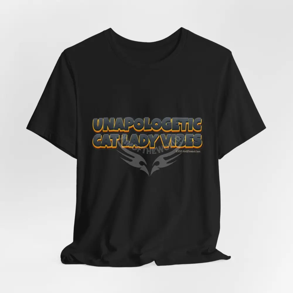 ’Unapologetic Cat Lady Vibes’ Bold Cat Lady Statement T-Shirt T-Shirt