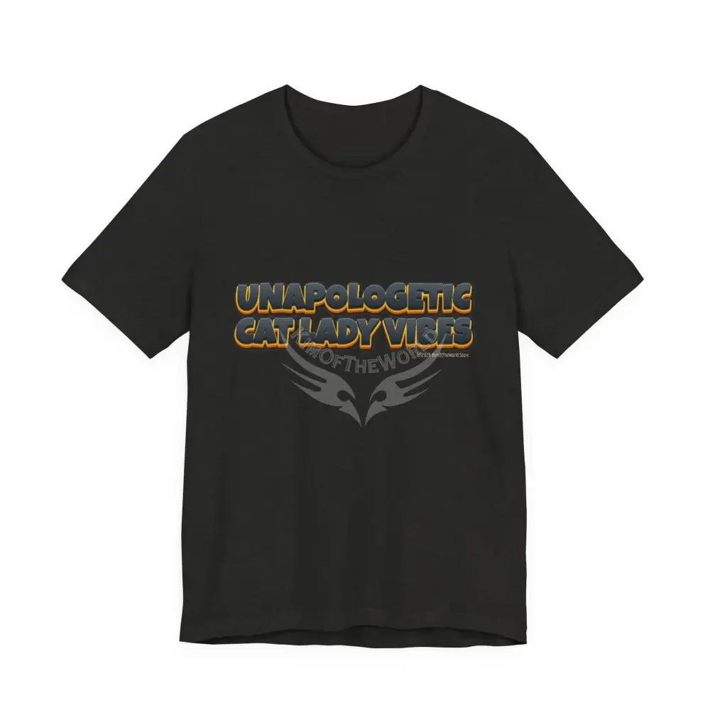 ’Unapologetic Cat Lady Vibes’ Bold Cat Lady Statement T-Shirt T-Shirt