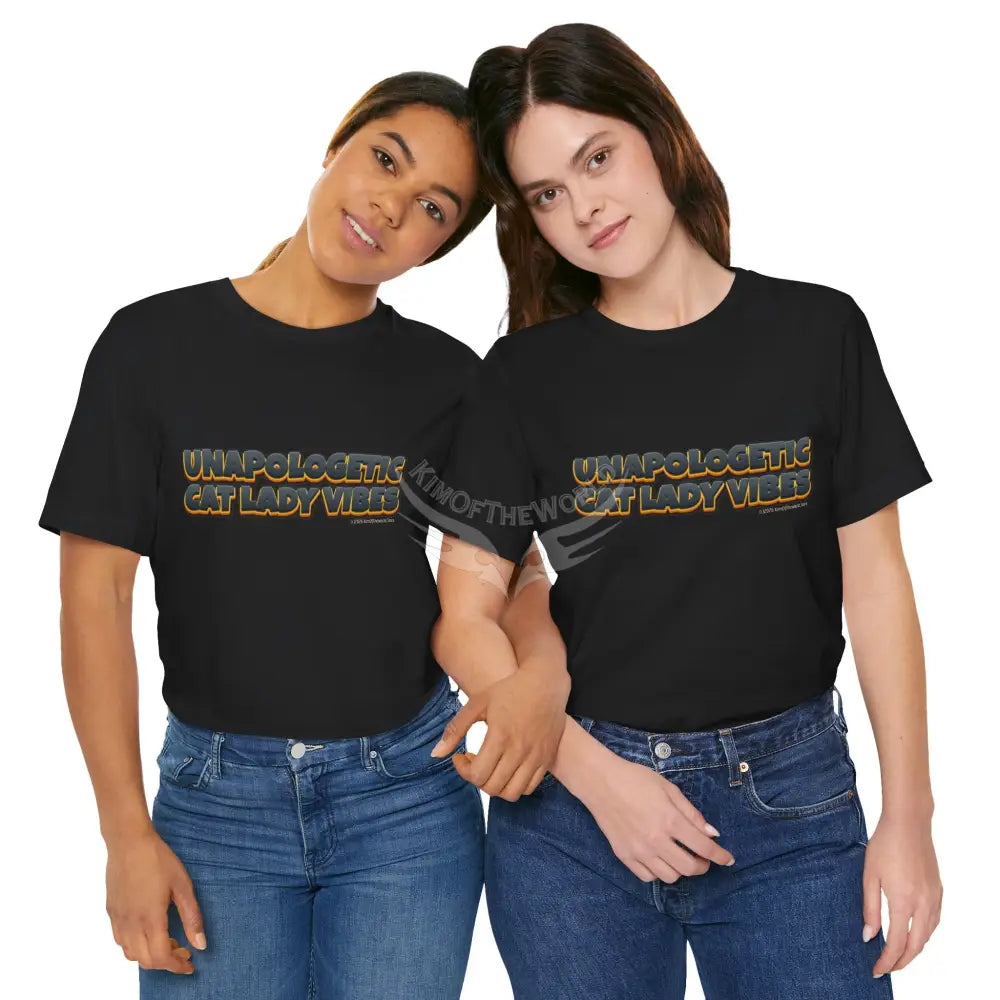 ’Unapologetic Cat Lady Vibes’ Bold Cat Lady Statement T-Shirt T-Shirt