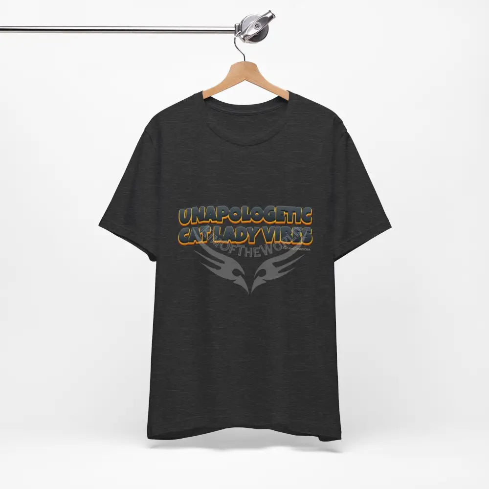 ’Unapologetic Cat Lady Vibes’ Bold Cat Lady Statement T-Shirt S / Dark Grey Heather T-Shirt