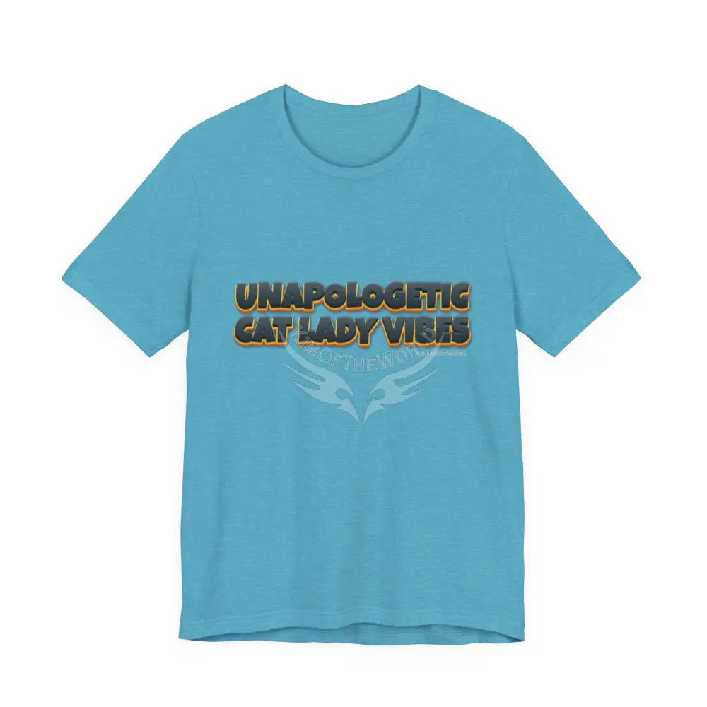 ’Unapologetic Cat Lady Vibes’ Bold Cat Lady Statement T-Shirt S / Heather Aqua T-Shirt