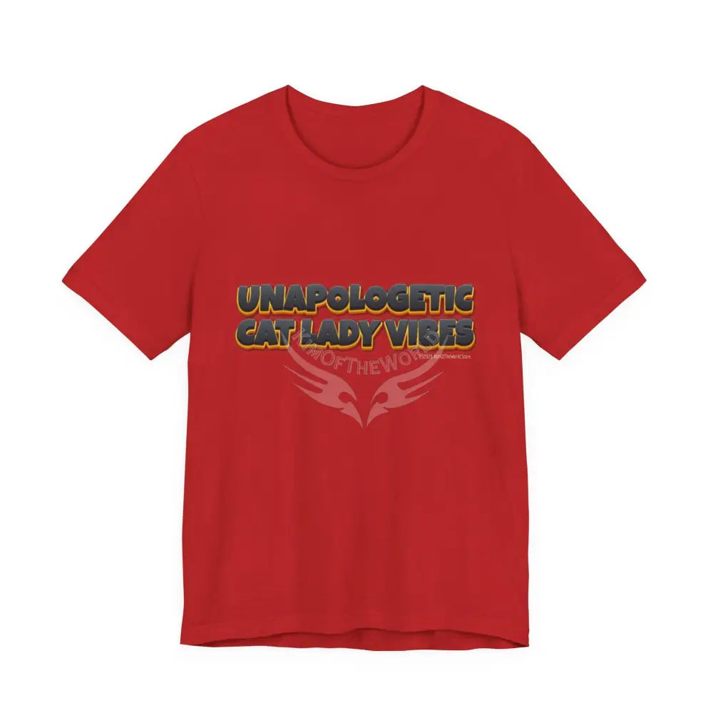’Unapologetic Cat Lady Vibes’ Bold Cat Lady Statement T-Shirt S / Red T-Shirt