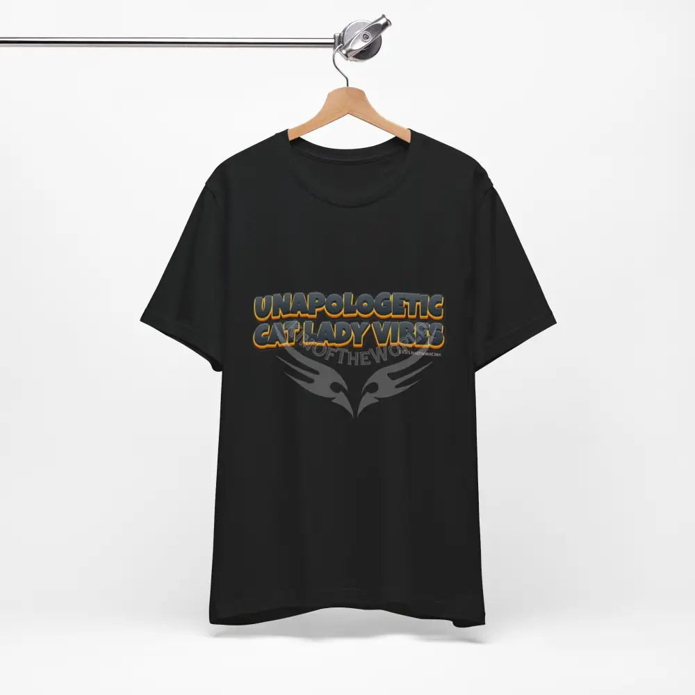 ’Unapologetic Cat Lady Vibes’ Bold Cat Lady Statement T-Shirt XS / Black T-Shirt