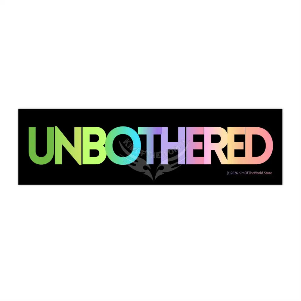 ’Unbothered’ Bumper Sticker — Be Less Offended Design 11’’ × 3’’ / Rectangle / White Paper products